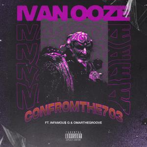 IVAN OOZE (feat. Infamou$ G & Omarthegroove) [Explicit]