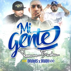 Mi Gente (feat. David Rolas & Truth100)