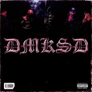 DMKSD POSSE (feat. Dabliu, Klounas, Drako & Same) (Explicit)