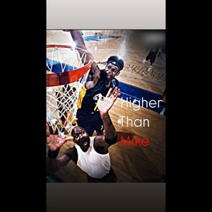 Higher than mike (Explicit)