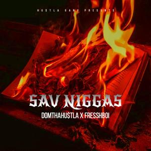 SAV NIGGAS (feat. fresshboi) [Explicit]