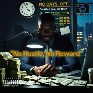 No Hustle, No Reward (Explicit)