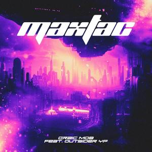 Maxtac (feat. Outsider Yp) [Explicit]