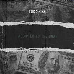 Addicted to the Guap (feat. Btn Dan & Cashmoney AP) [Explicit]