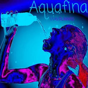 Aquafina (Explicit)