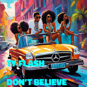 Don’t Believe (Explicit)