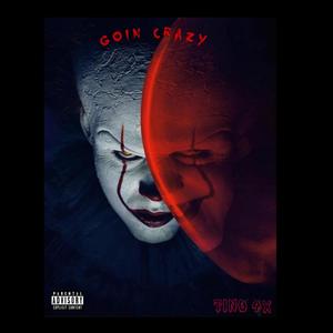 Goin' Crazy (Explicit)