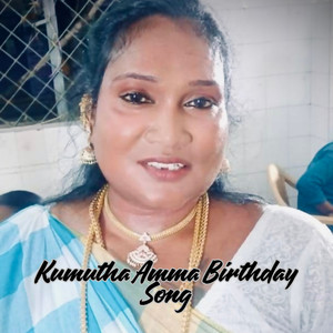 Kumutha Amma Birthday Song