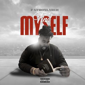 Find Myself (Explicit)