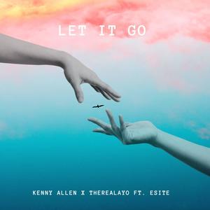 LET IT GO (feat. Esite) [Explicit]