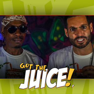 Got the Juice 7 (Explicit)
