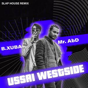 Ussai Westside (AbD's Slap House Flip|Explicit)