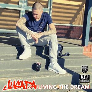 Living the Dream (Explicit)