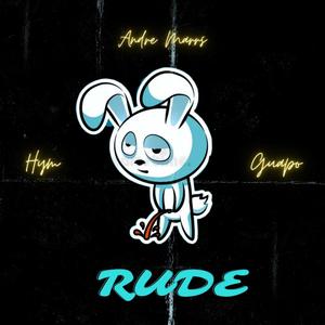 Rude (feat. hym & Big Guapz)