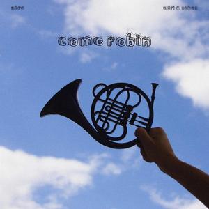 come robin (feat. Adri & Sebas)