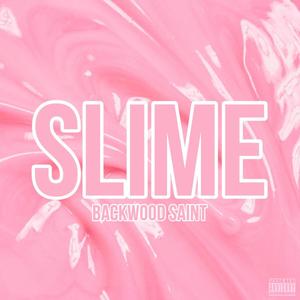 Slime (Explicit)