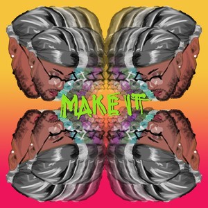 Make It
