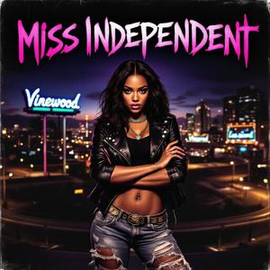 Miss independant (feat. Rissa Bear) (Explicit)