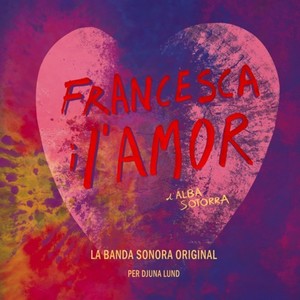 Francesca i l'Amor (Original Motion Picture Soundtrack)