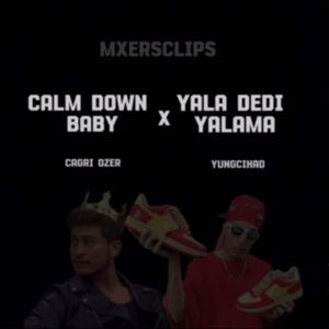 Calm down baby (Explicit)