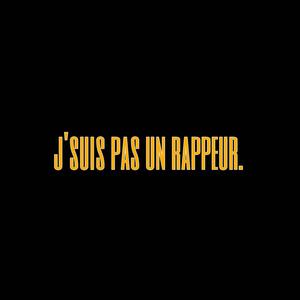 J'suis pas un rappeur (Explicit)