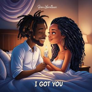 I got you (Explicit)