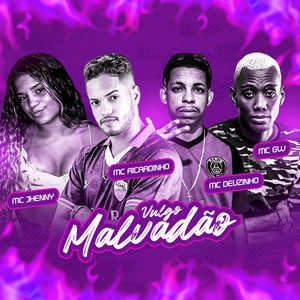 Vulgo Malvadão(feat. Mc Gw) (Explicit)