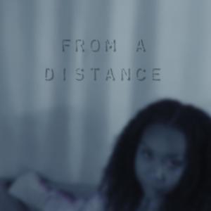 FROM A DISTANCE (Explicit)