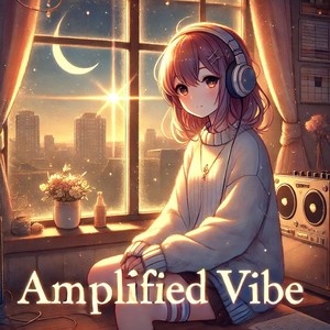 Amplified Vibe