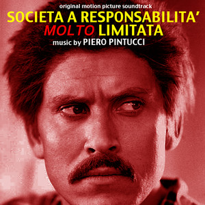 Società a responsabilità molto limitata (Original Motion Picture Soundtrack)