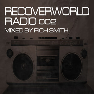 Recoverworld Radio 002 (Continuous DJ Mix)