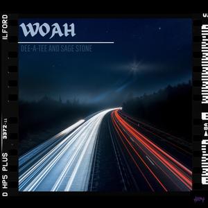 Woah (feat. Sage Stone & Dead Silence Media) (Explicit)