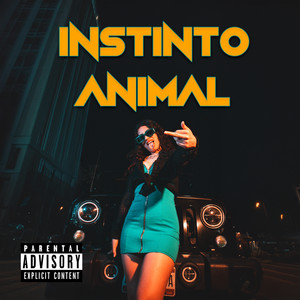 Instinto Animal (Explicit)