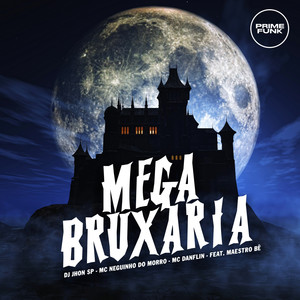 Mega Bruxaria (Explicit)