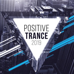 Positive Trance 2019