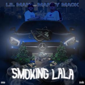 Smoking LaLa (feat. Manny Mack) [Explicit]