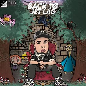 Back To Jet Lag (Explicit)