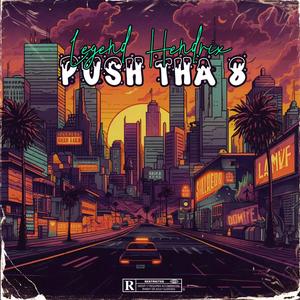 Push Tha 8 (Explicit)