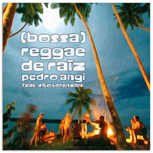 (Bossa) Reggae de Raiz