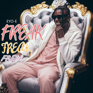 Freak Freak Freak (Explicit)