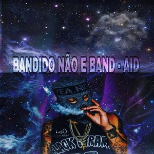 BANDIDO NÃO E BAND - AID (Dj PW DA BS & MC DOM LP Remix|Explicit)