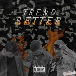 TrendSetter (feat. Damn Tibi & Konky) [Explicit]