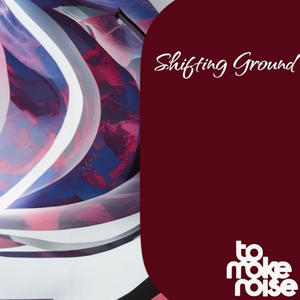 Shifting Ground