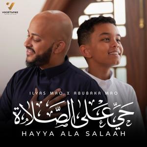 Hayya Ala Salah (feat. AbuBakr Mao)
