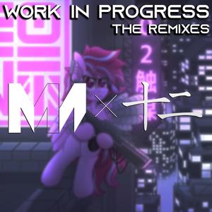 Work In Progress (Rokii Remix)
