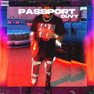 Passport (feat. Duvy) [Explicit]