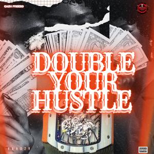 Double Your Hustle (feat. Yahozy & Naira Marley)