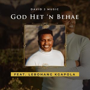 God Het 'n Behae(feat. Lebohang Kgapola)