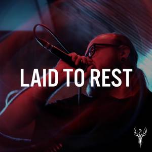 Laid To Rest (Explicit)