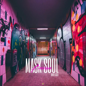 Mask Soul (Unreleased)